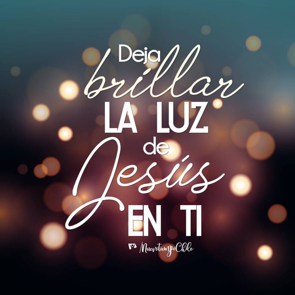 Deja que la luz de Jesús brille en ti